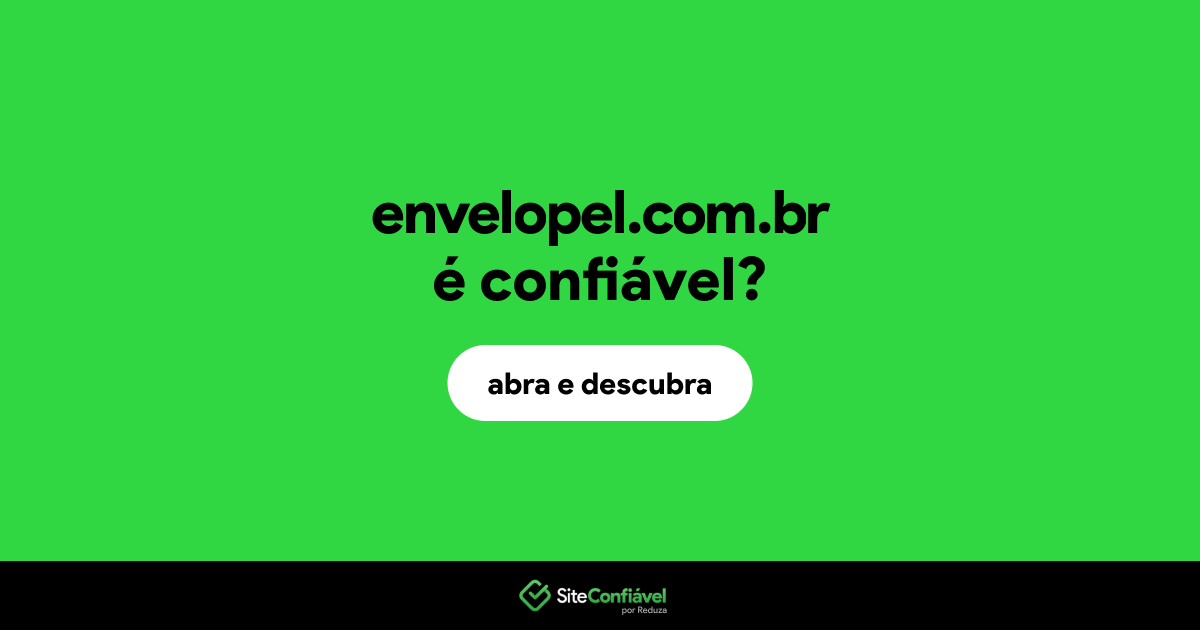 O site envelopel.com.br é confiável?