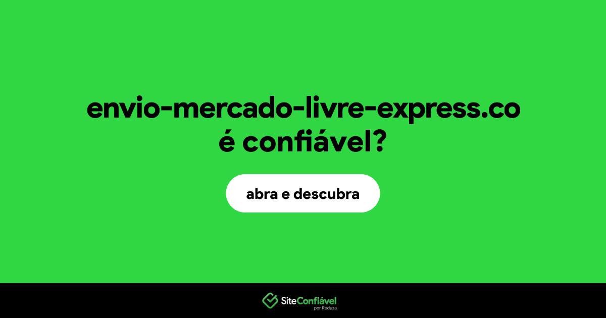 O site envio-mercado-livre-express.co é confiável?