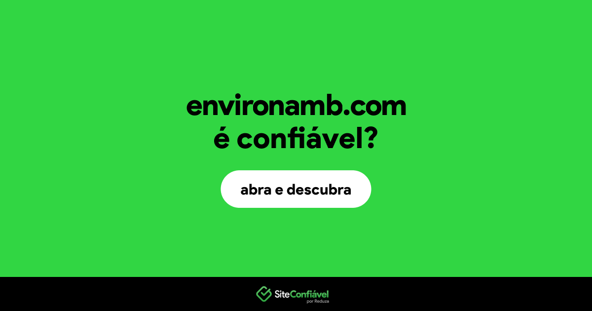O site environamb.com é confiável?