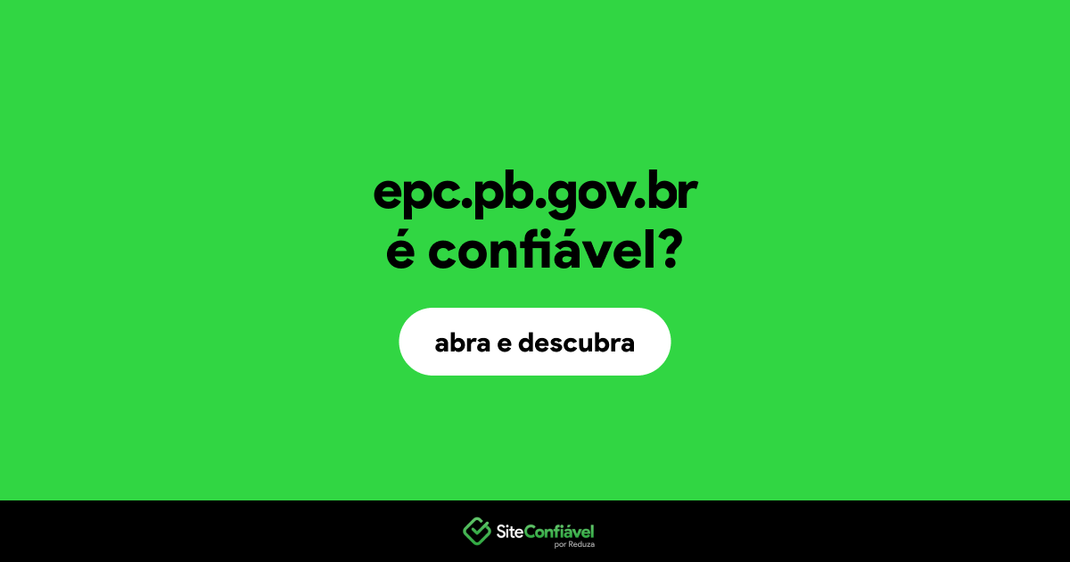O site epc.pb.gov.br é confiável?