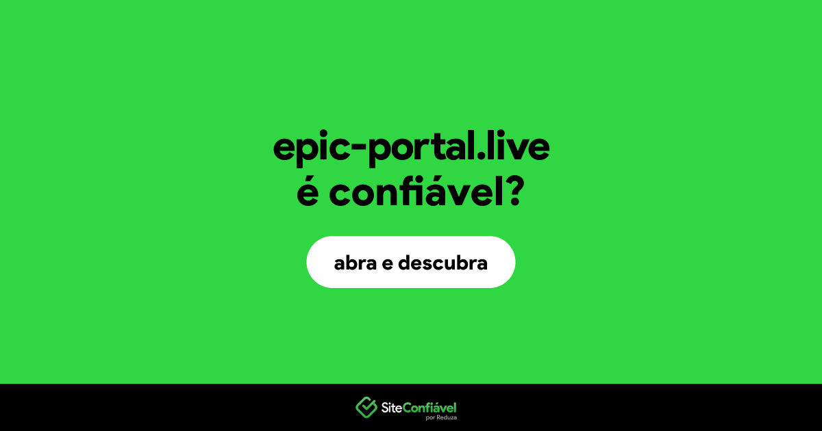 O site epic-portal.live é confiável?
