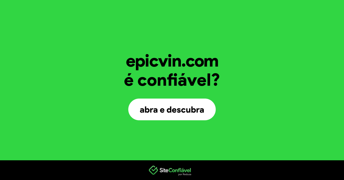 O site epicvin.com é confiável?