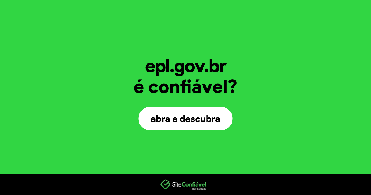 O site epl.gov.br é confiável?