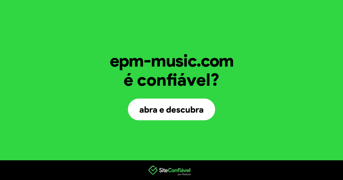 O site epm-music.com é confiável?