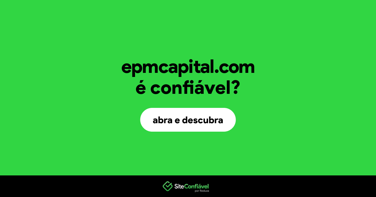 O site epmcapital.com é confiável?