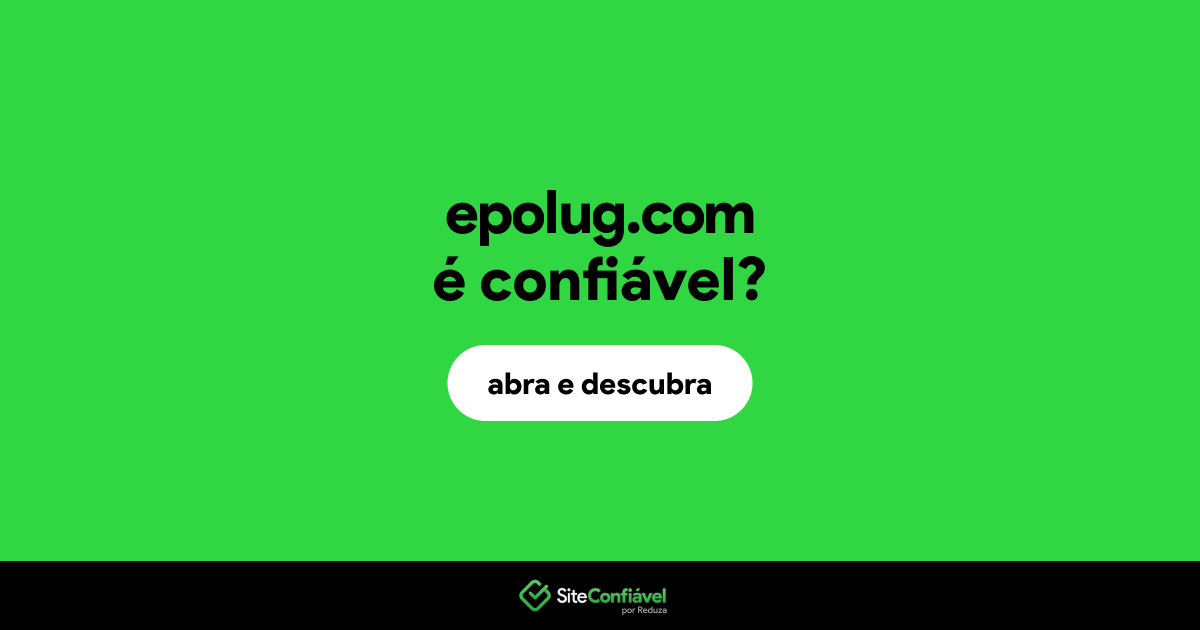 O site epolug.com é confiável?