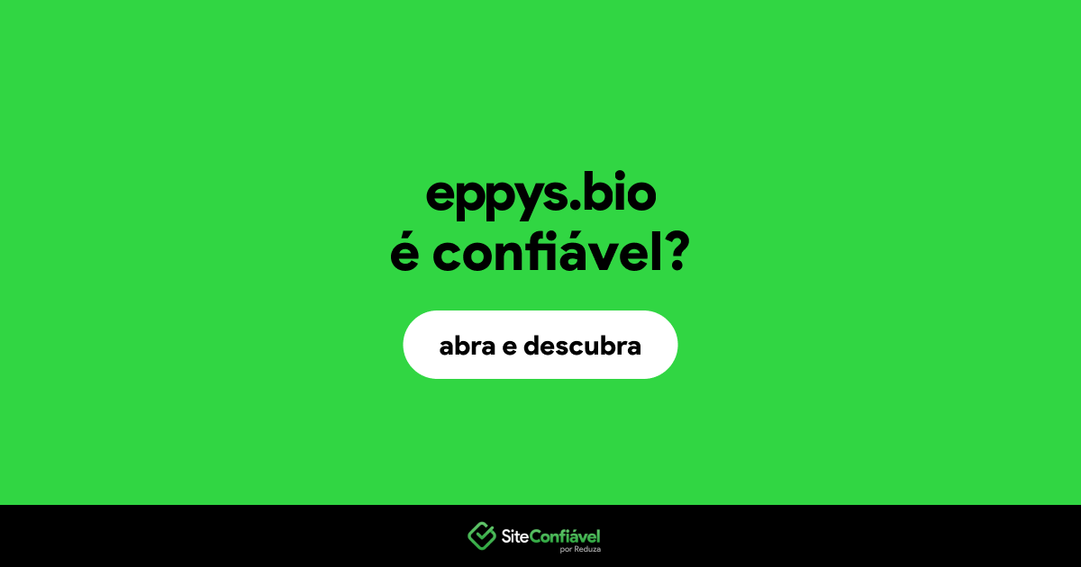 O site eppys.bio é confiável?