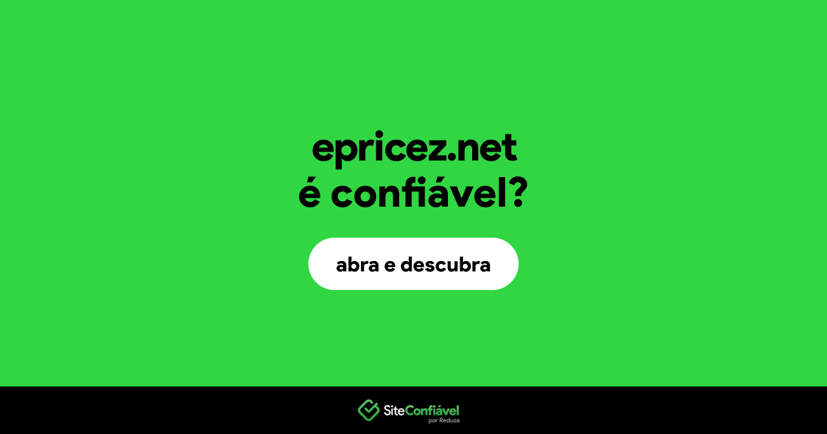 O site epricez.net é confiável?
