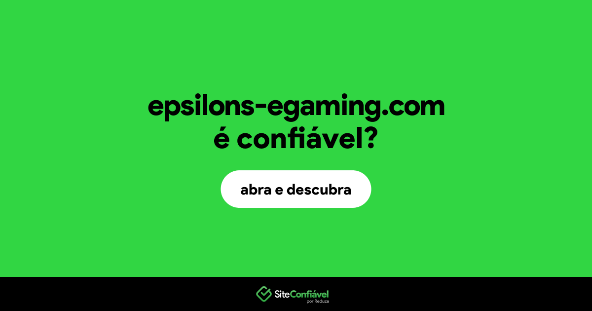 O site epsilons-egaming.com é confiável?