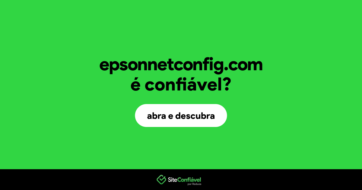O site epsonnetconfig.com é confiável?