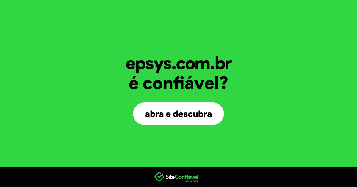 O site epsys.com.br é confiável?