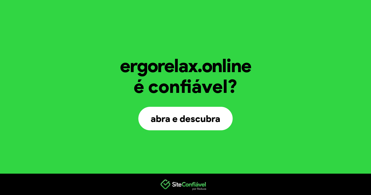O site ergorelax.online é confiável?