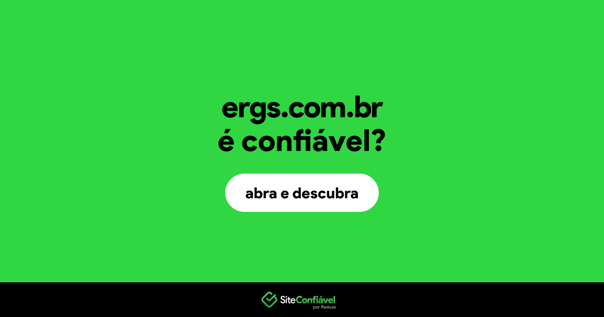 O site ergs.com.br é confiável?