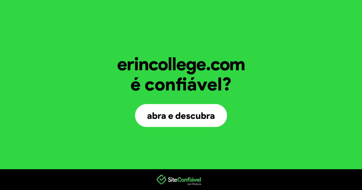 O site erincollege.com é confiável?