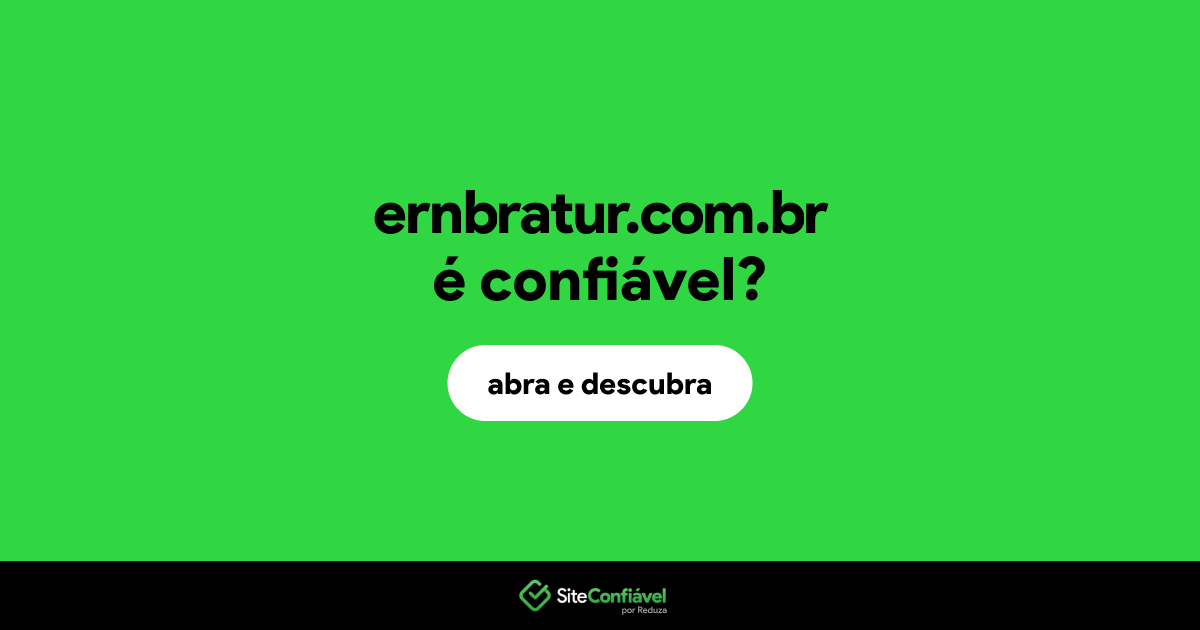 O site ernbratur.com.br é confiável?