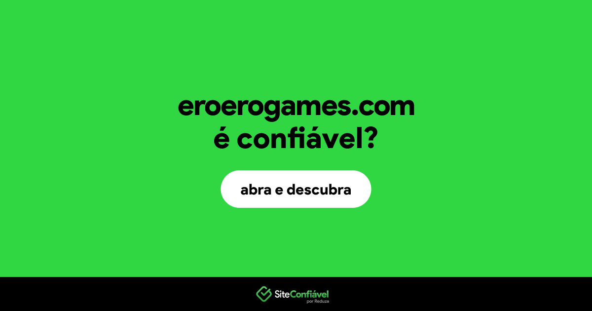 O site eroerogames.com é confiável?