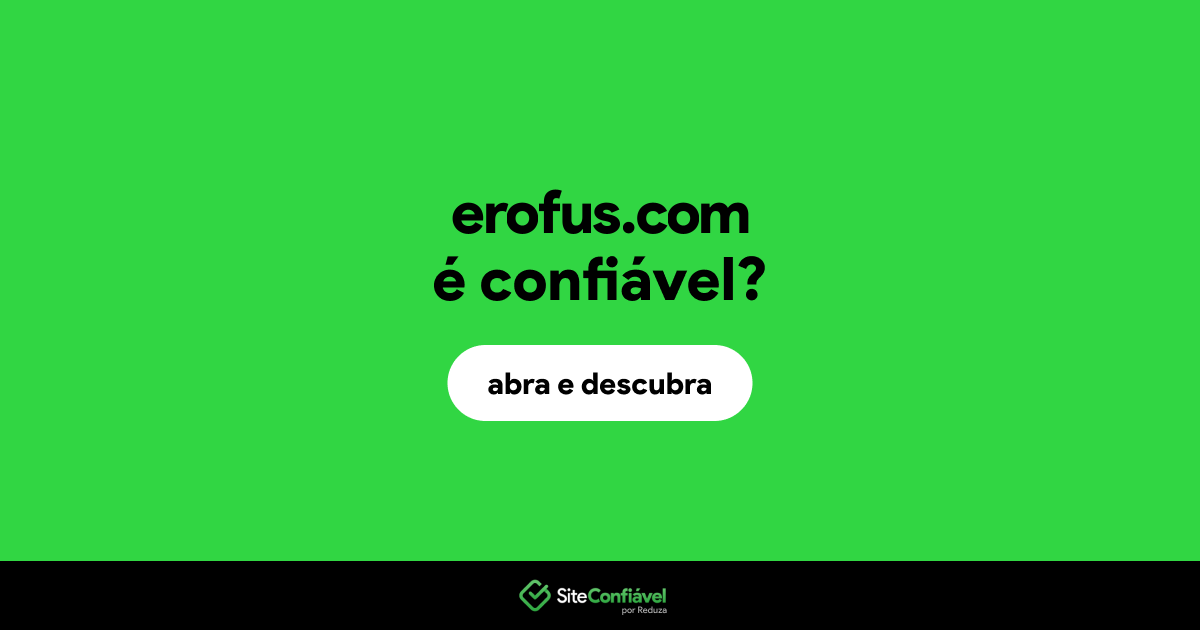 O site erofus.com é confiável?