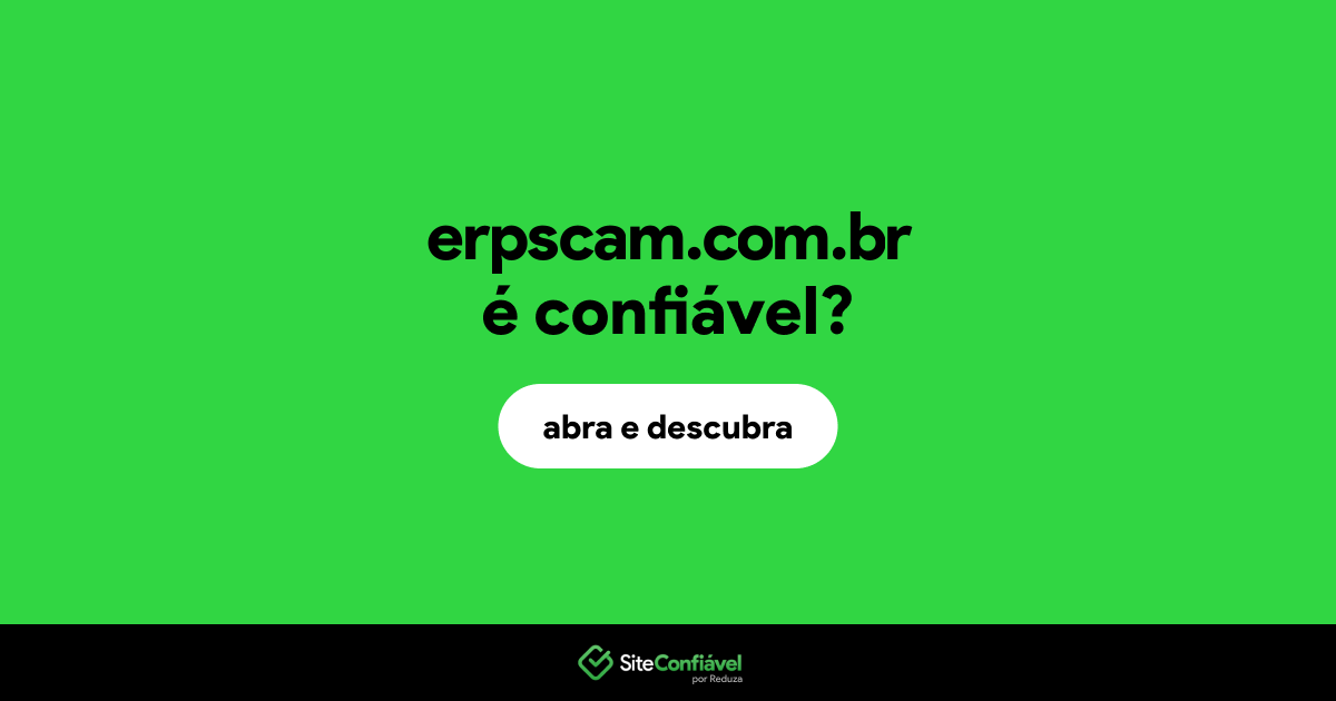 O site erpscam.com.br é confiável?