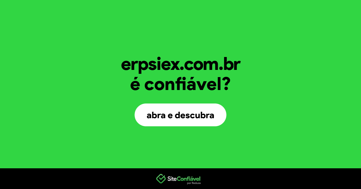 O site erpsiex.com.br é confiável?