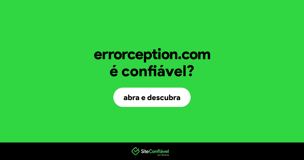 O site errorception.com é confiável?