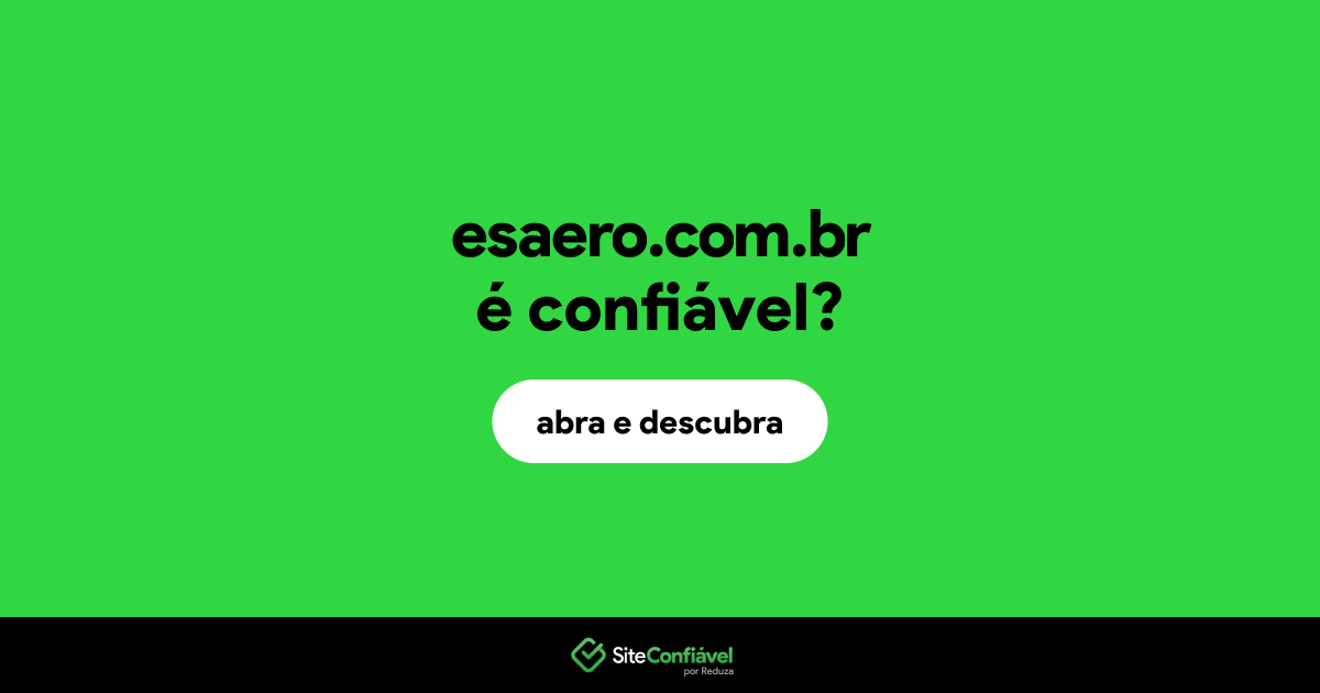 O site esaero.com.br é confiável?