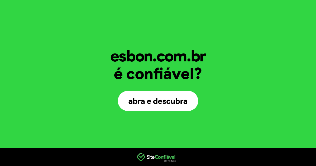 O site esbon.com.br é confiável?