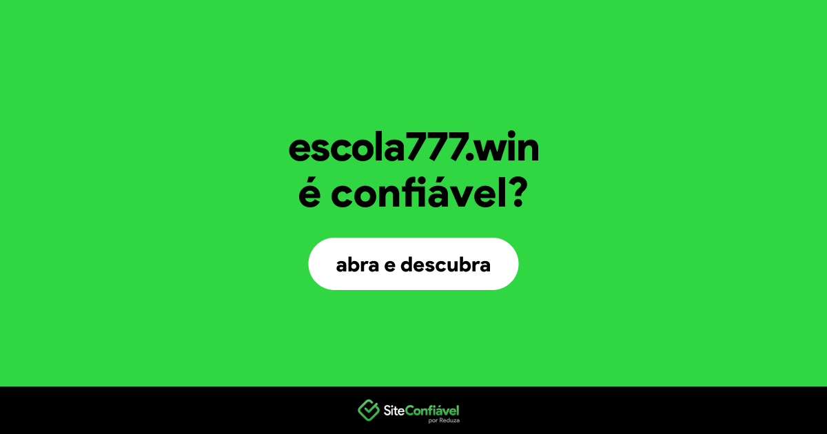 O site escola777.win é confiável?