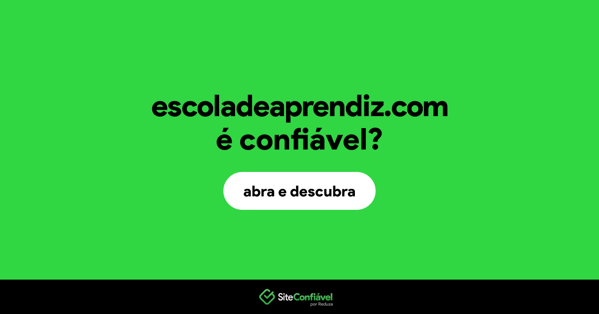O site escoladeaprendiz.com é confiável?