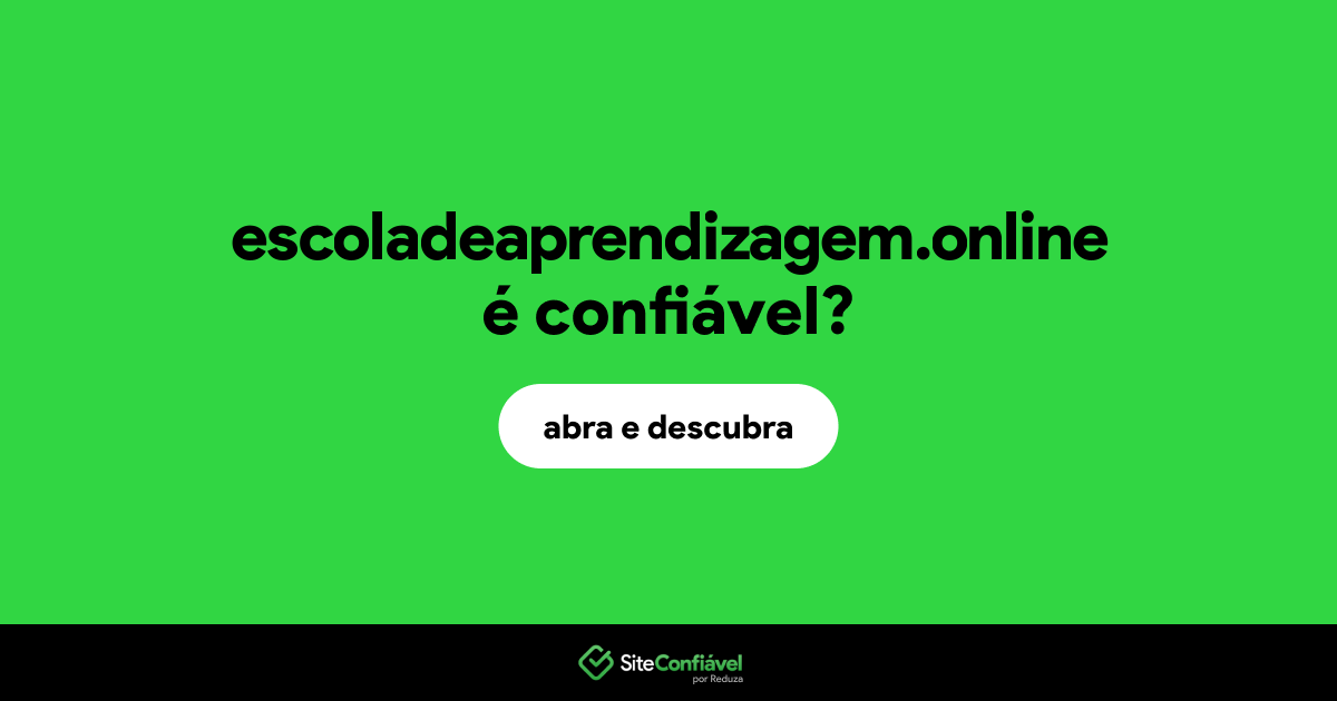 O site escoladeaprendizagem.online é confiável?