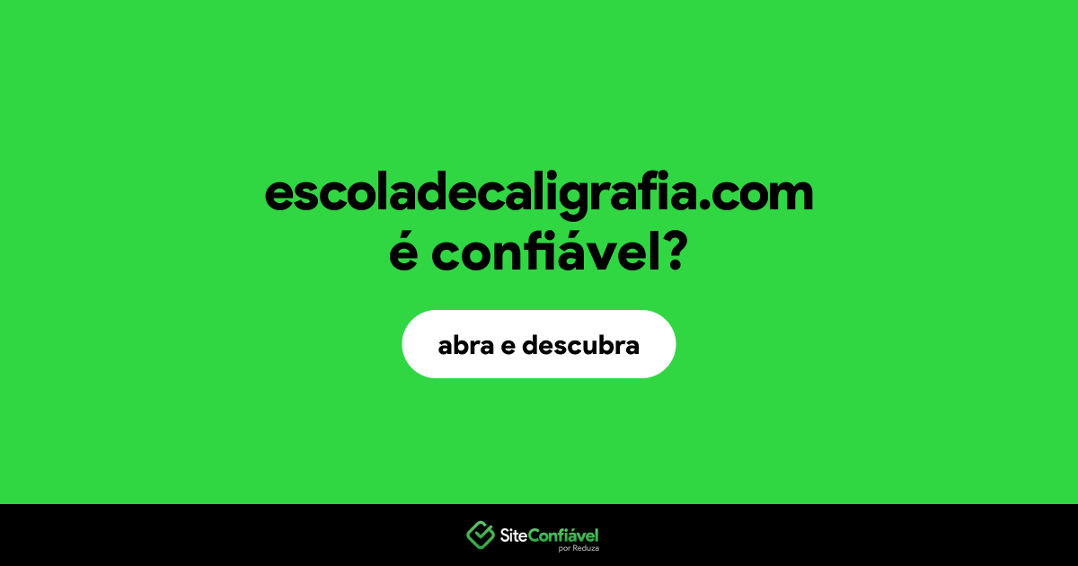 O site escoladecaligrafia.com é confiável?