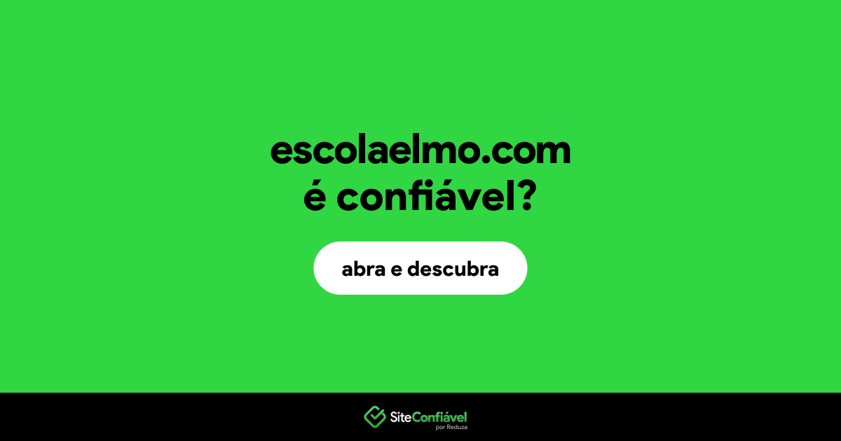 O site escolaelmo.com é confiável?