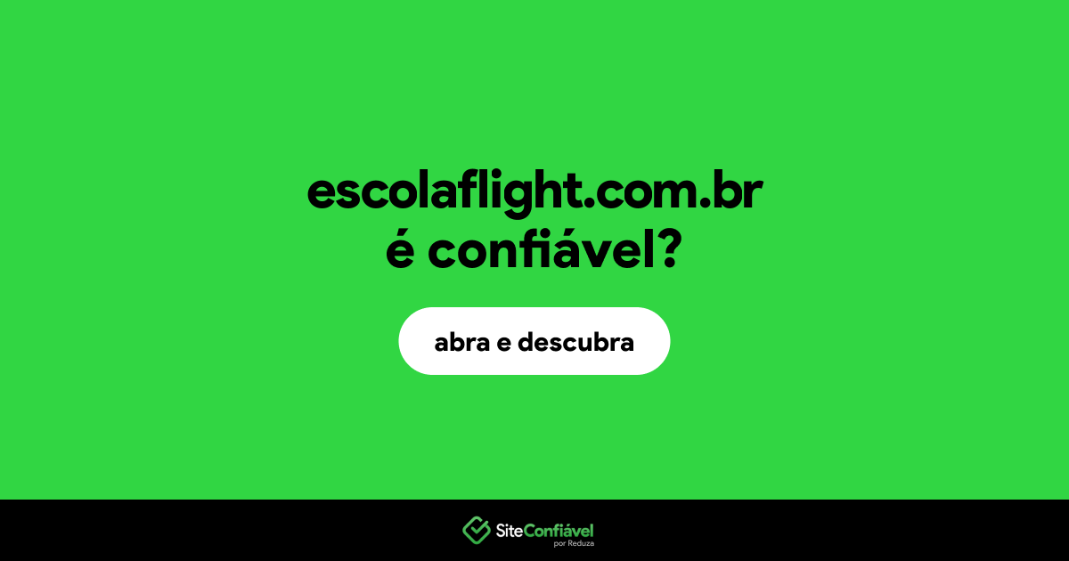 O site escolaflight.com.br é confiável?