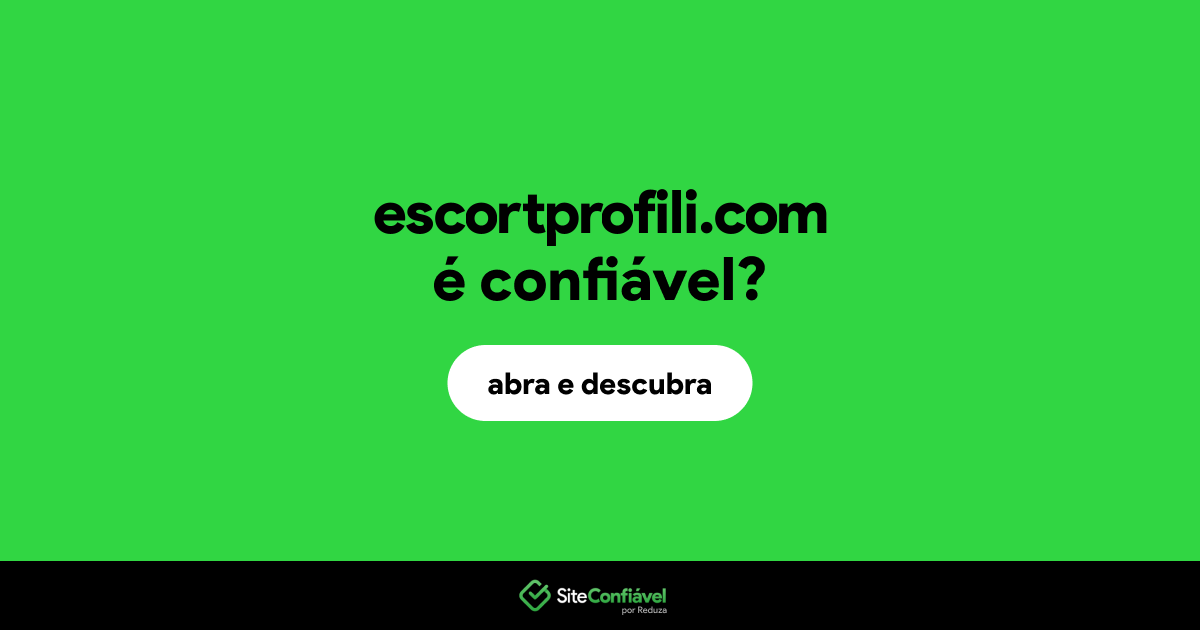 O site escortprofili.com é confiável?