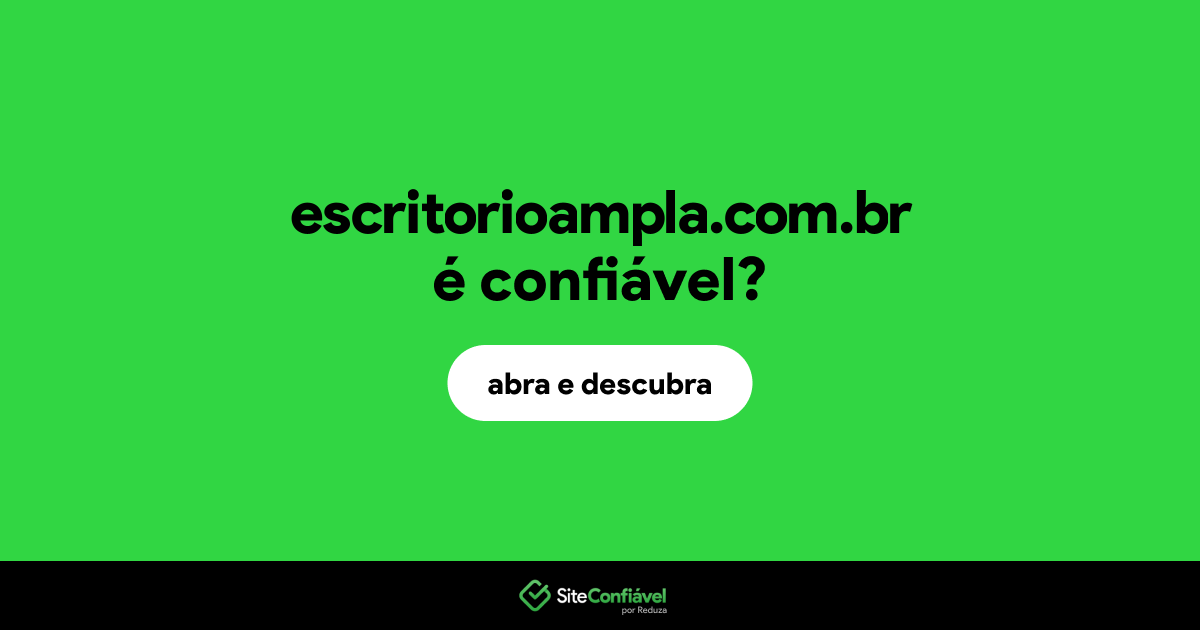 O site escritorioampla.com.br é confiável?