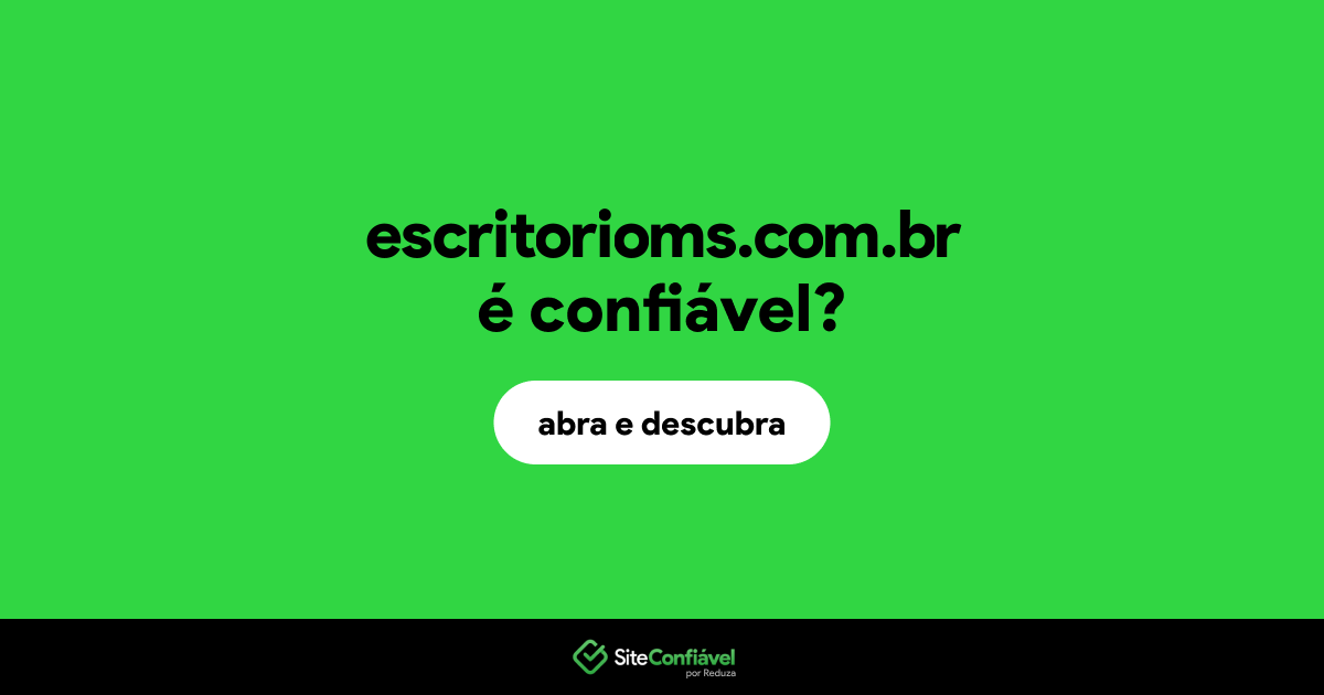 O site escritorioms.com.br é confiável?