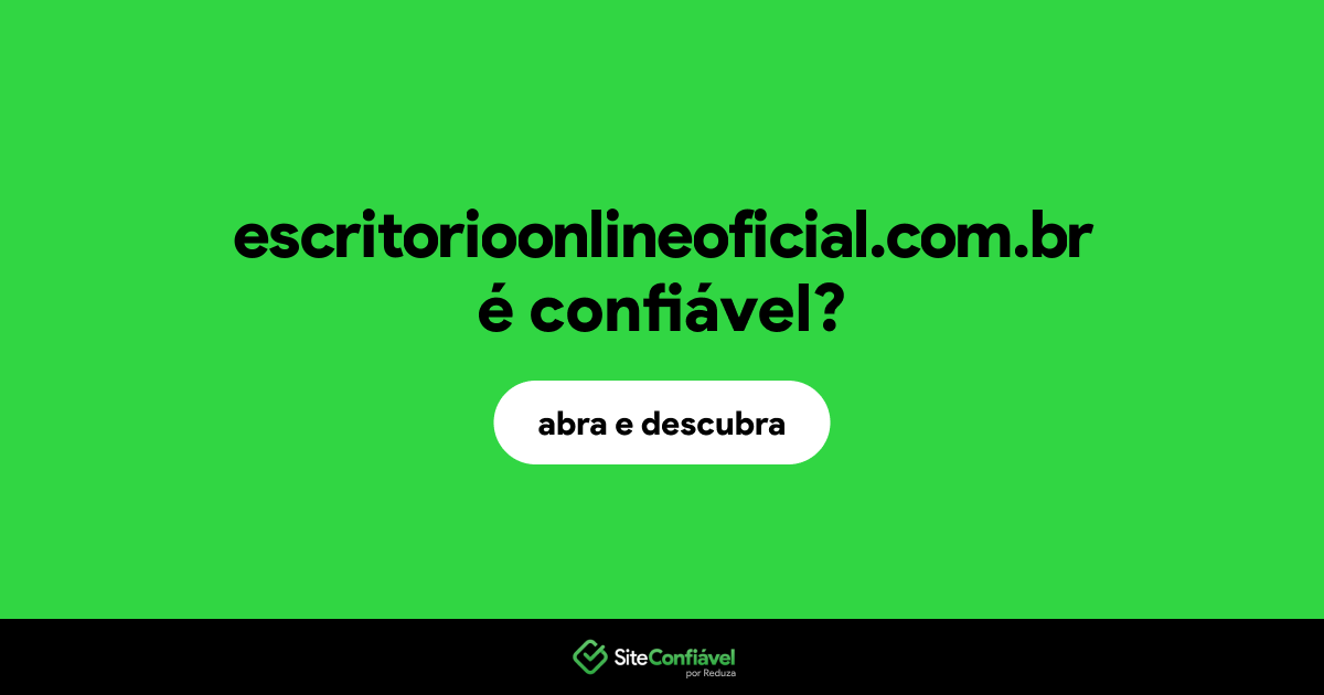 O site escritorioonlineoficial.com.br é confiável?