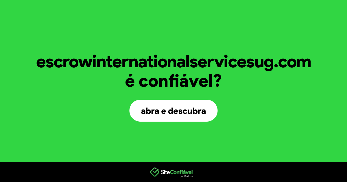O site escrowinternationalservicesug.com é confiável?