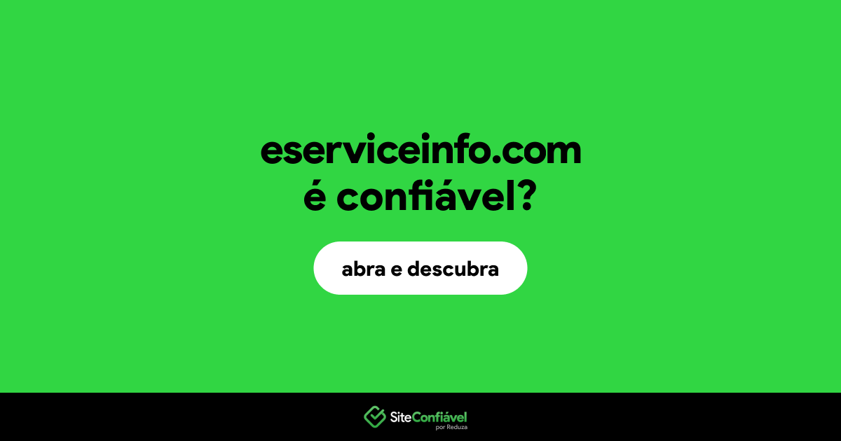 O site eserviceinfo.com é confiável?
