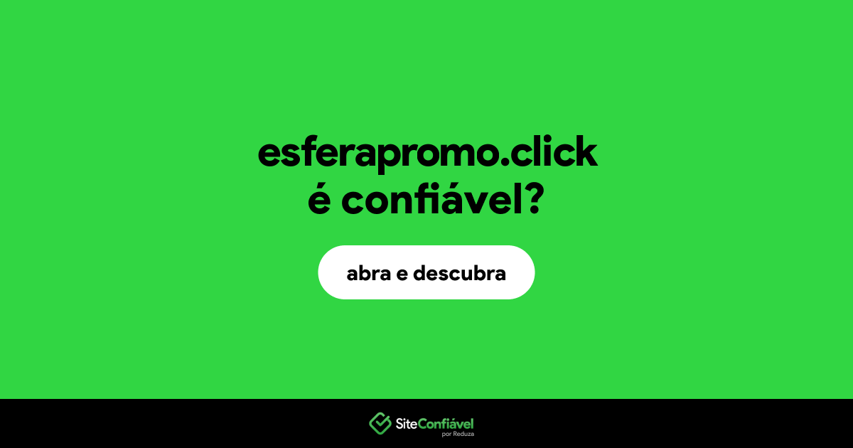 O site esferapromo.click é confiável?