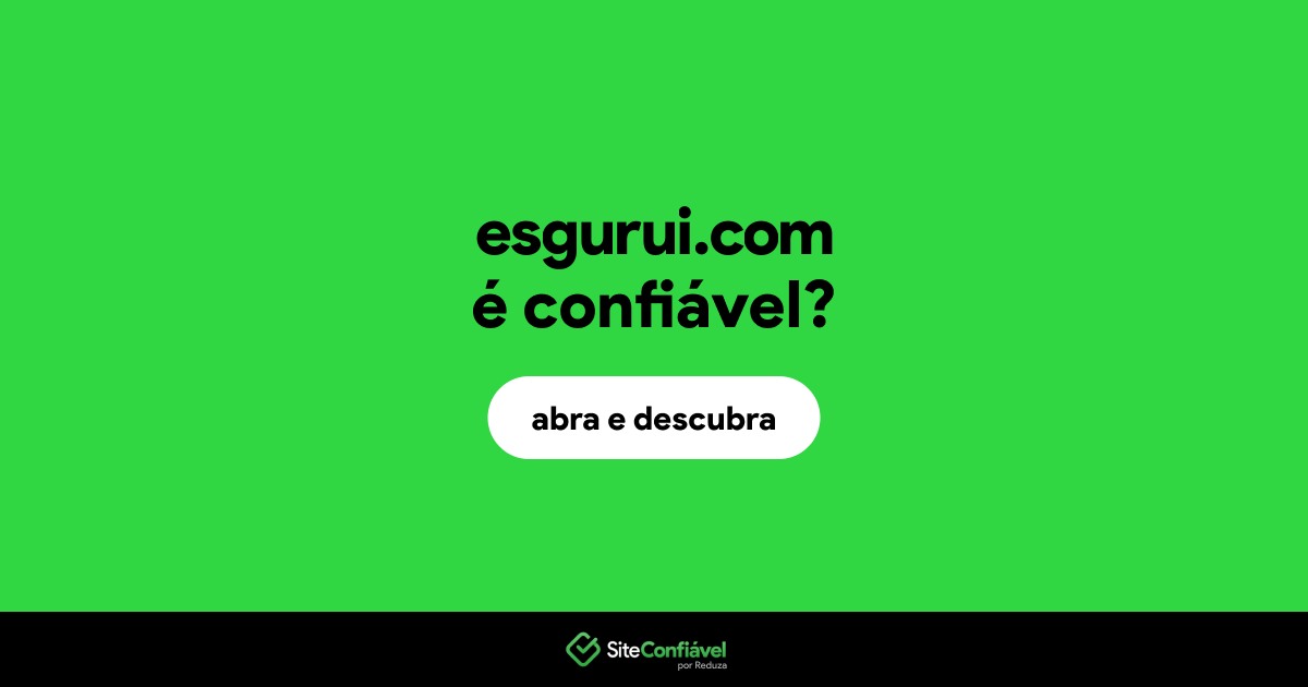 O site esgurui.com é confiável?