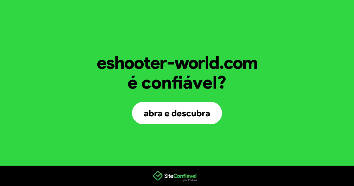 O site eshooter-world.com é confiável?