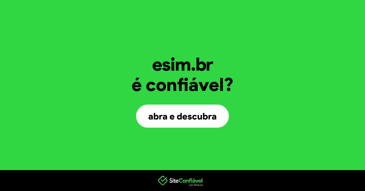 O site esim.br é confiável?