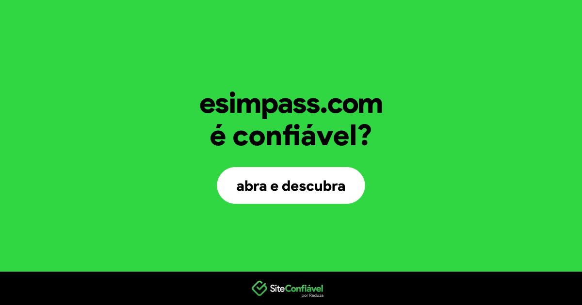 O site esimpass.com é confiável?