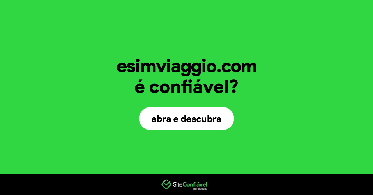 O site esimviaggio.com é confiável?