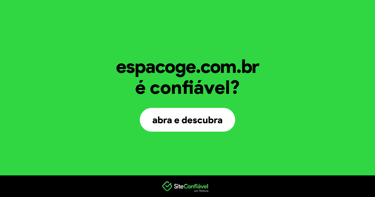 O site espacoge.com.br é confiável?
