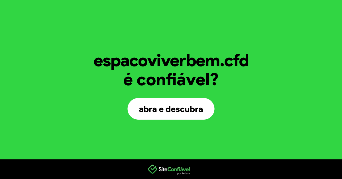 O site espacoviverbem.cfd é confiável?