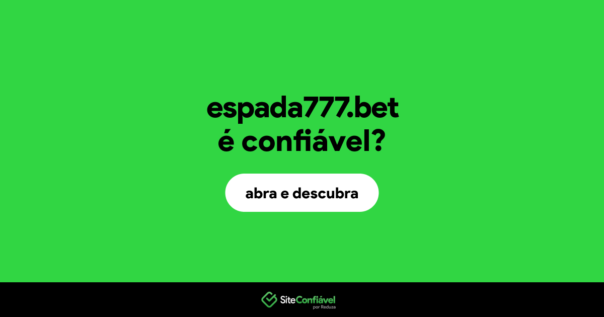 O site espada777.bet é confiável?