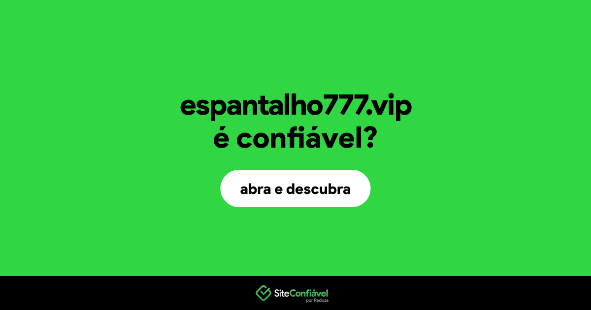 O site espantalho777.vip é confiável?