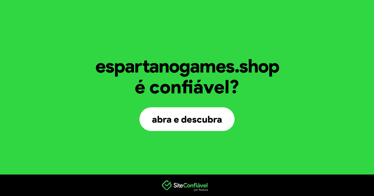 O site espartanogames.shop é confiável?