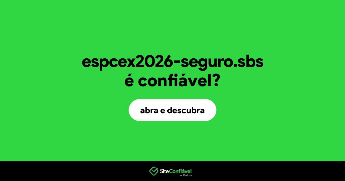 O site espcex2026-seguro.sbs é confiável?